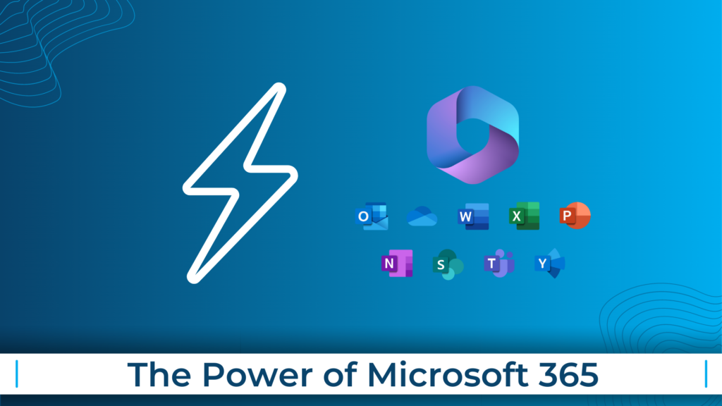 The Power of Microsoft 365